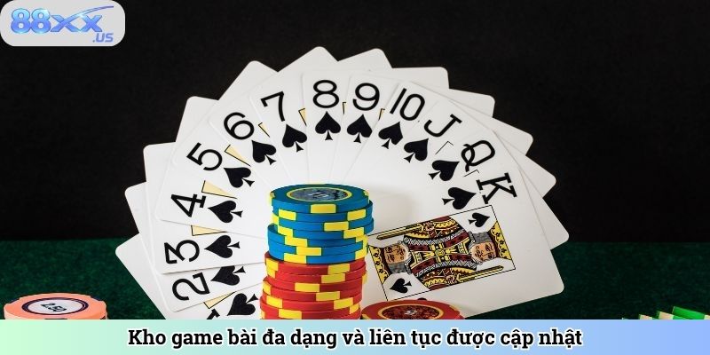 Kho game bài đa dạng và liên tục được cập nhật